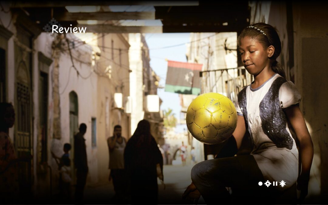 Libyan Girls Run Alone on the Field and in Life: A Review of the Film Freedom Fields
